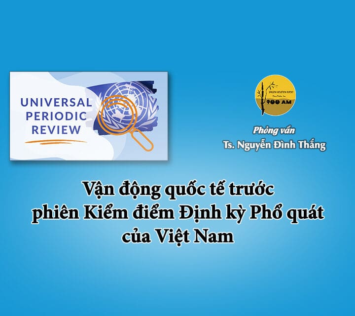Vận động quốc tế trước phiên Kiểm điểm Định kỳ Phổ quát của Việt Nam