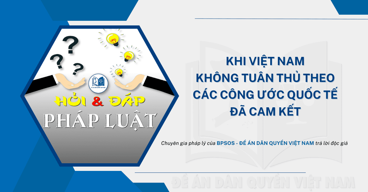 Khi Việt Nam không tuân thủ theo các công ước quốc tế đã cam kết?