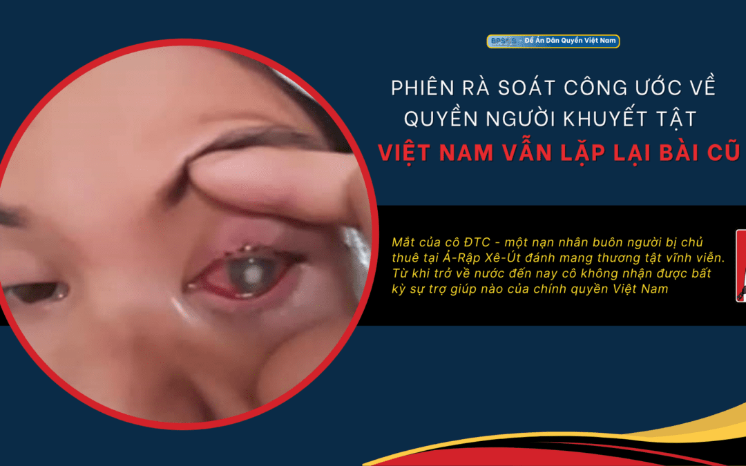 Phiên rà soát công ước về Quyền Người Khuyết Tật – Việt Nam vẫn bài cũ soạn lại